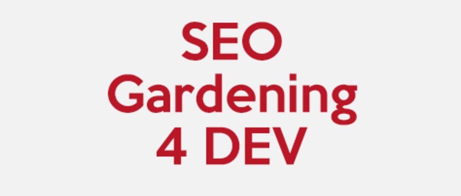 seo gardening 4 dev