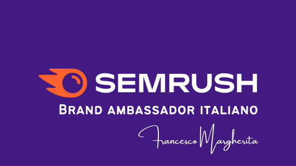semrush brand ambassador italiano
